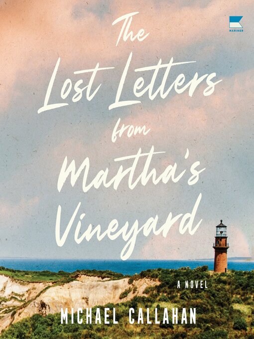 Title details for The Lost Letters from Martha's Vineyard by Michael Callahan - Available